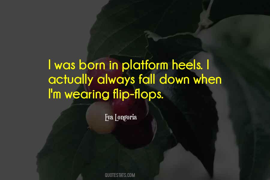 Quotes About Wearing Heels #35772