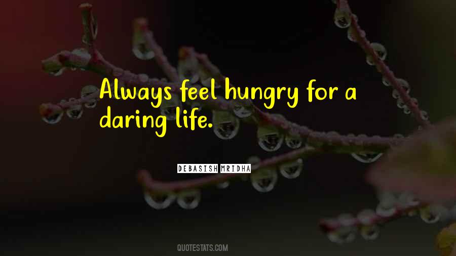 Always Hungry Quotes #1345625