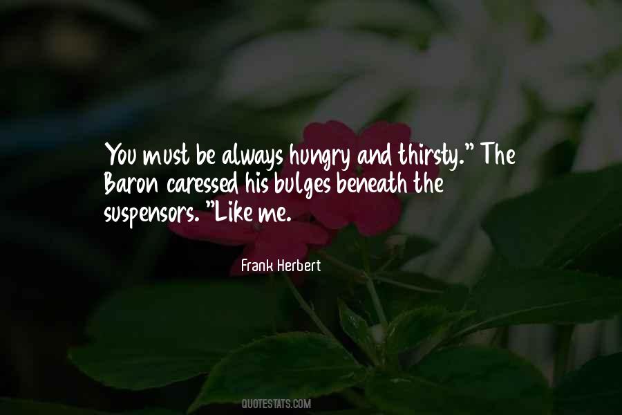 Always Hungry Quotes #1358660