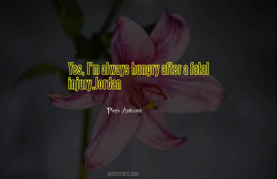 Always Hungry Quotes #1740681