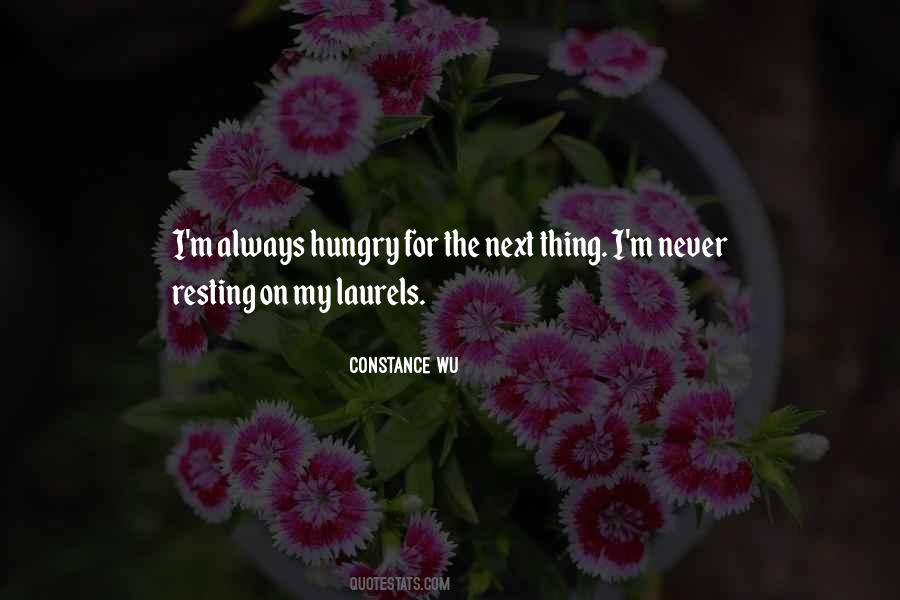 Always Hungry Quotes #663248