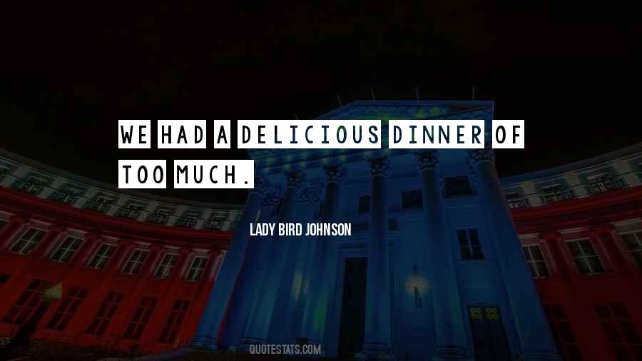 Quotes About Delicious Dinner #847095
