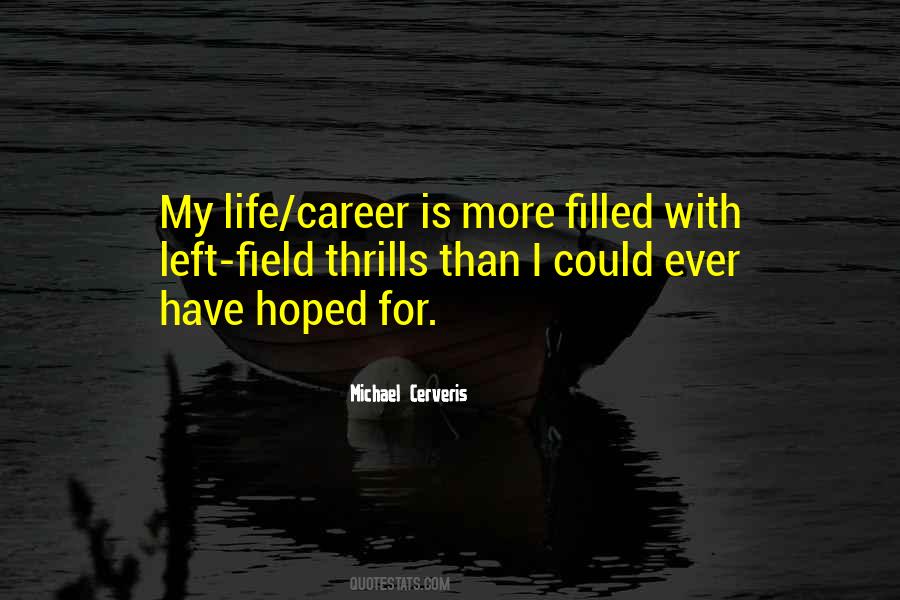 Quotes About Life Career #1396649