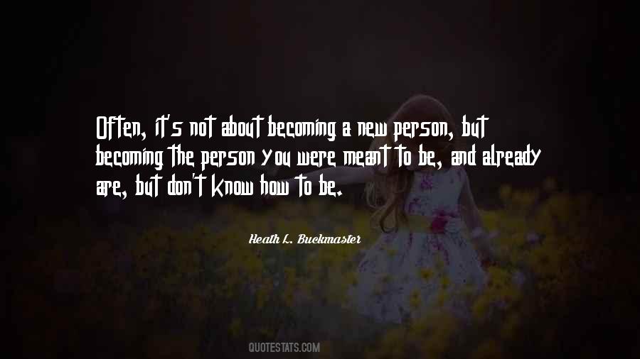 Quotes About Were Not Meant To Be #1499842