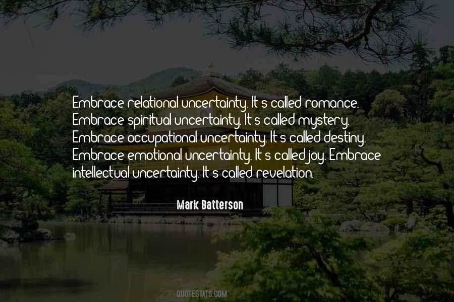 Embrace Uncertainty Quotes #308563