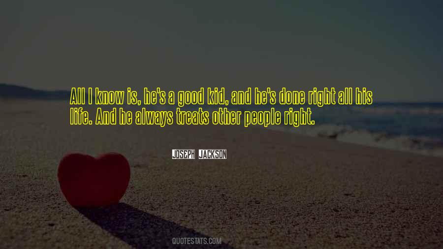 Good Kid Quotes #1794261