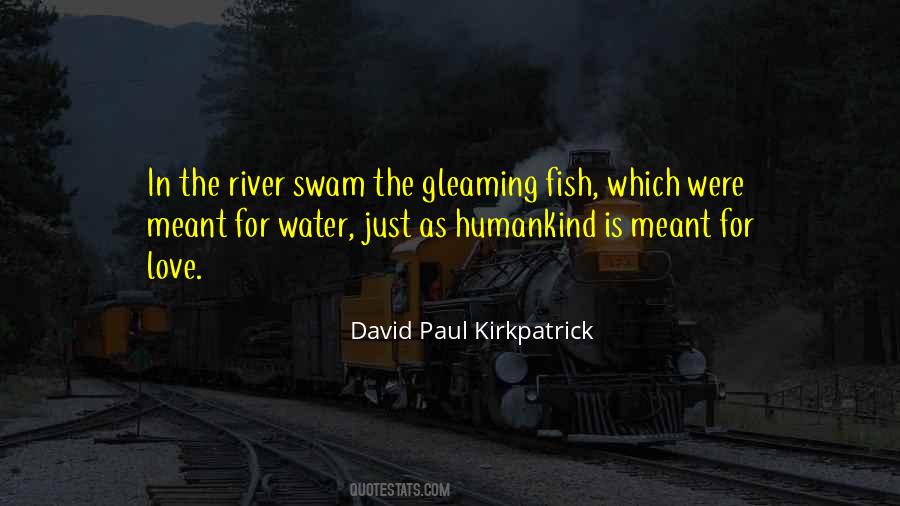 Quotes About River Water #463578