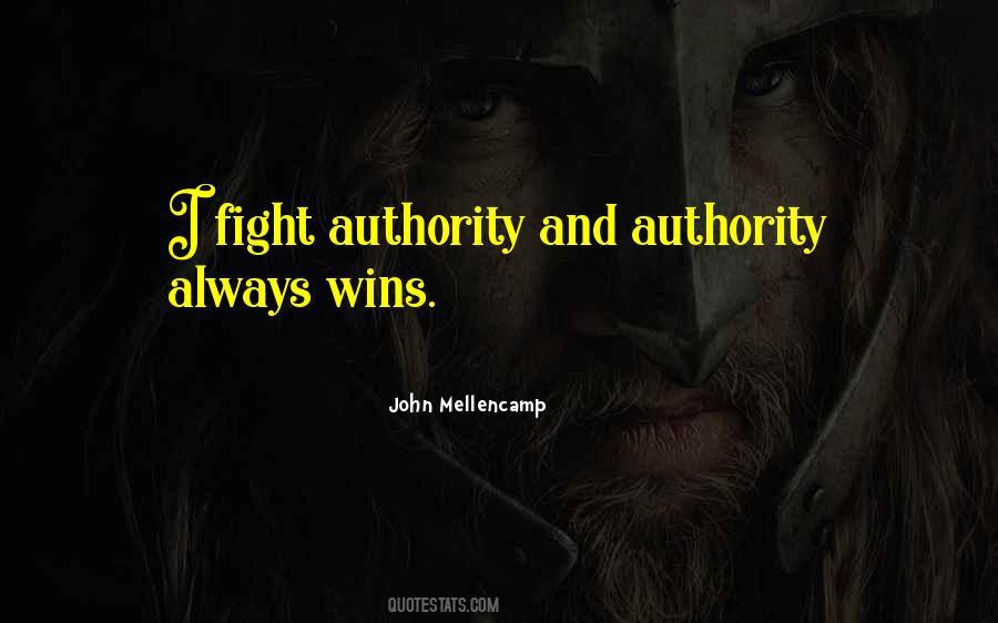 Fighting Authority Quotes #312418