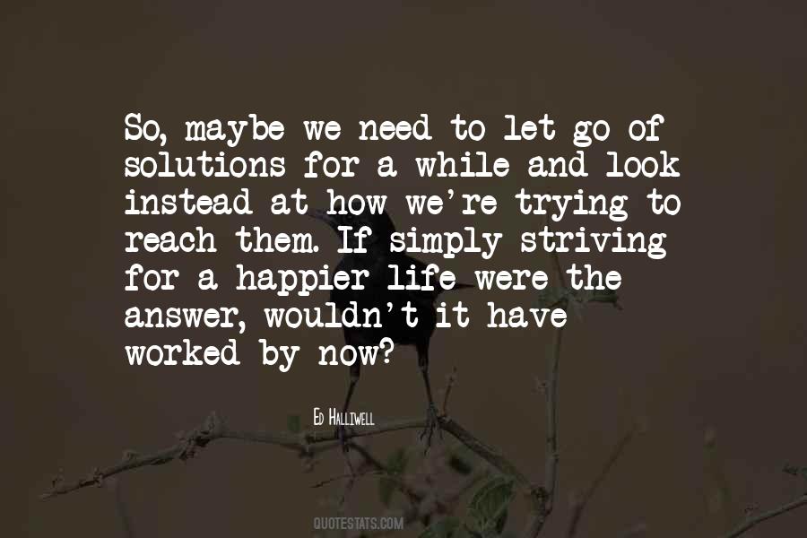 Quotes About A Happier Life #150684