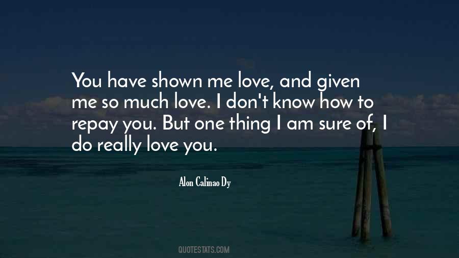 Love Shown Quotes #1849478