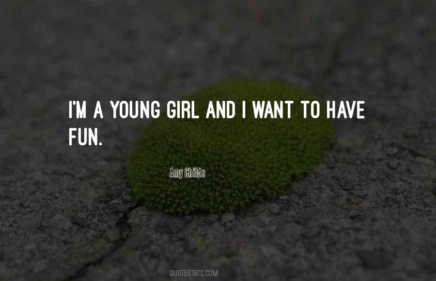 Young Girl Quotes #1192452