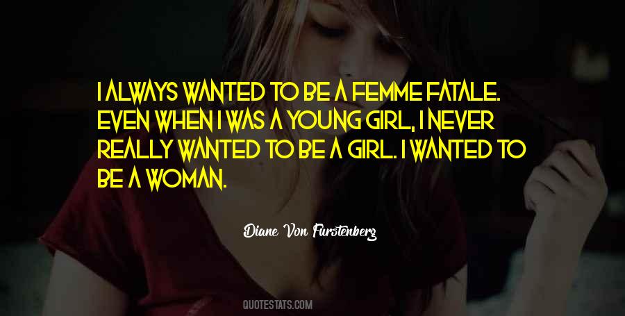 Young Girl Quotes #1309789