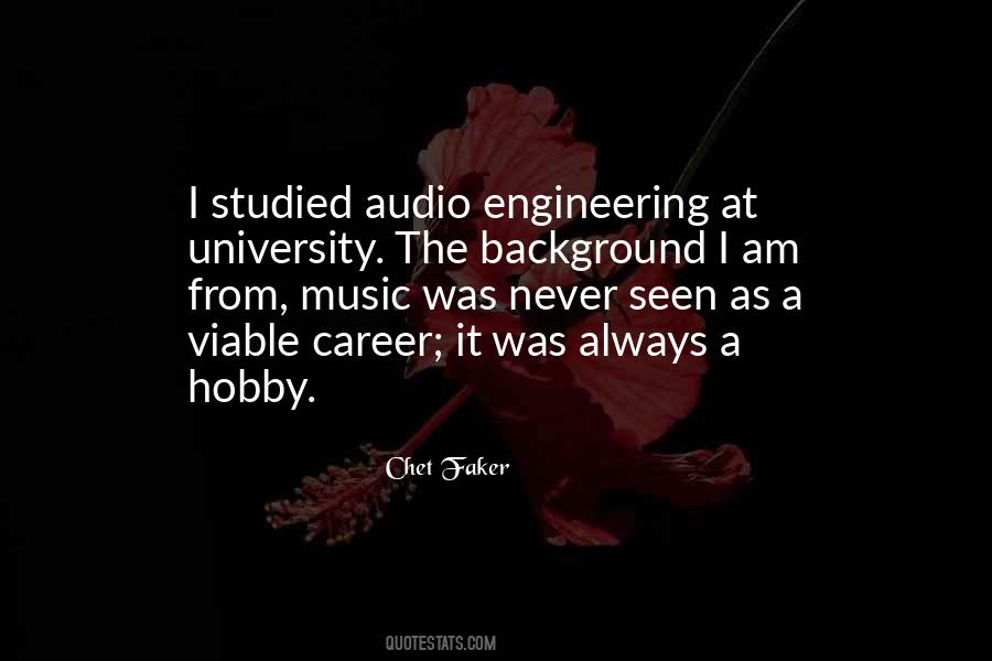 Quotes About Audio Engineering #1398448