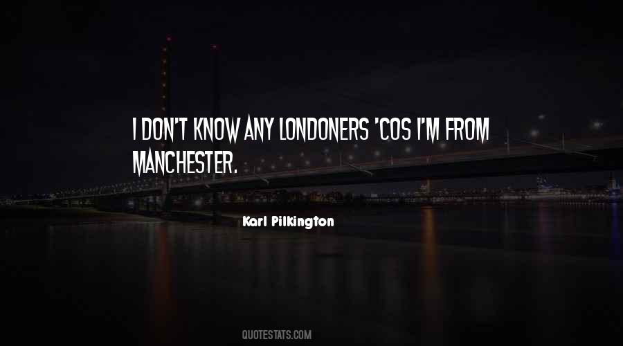 Quotes About Manchester #1749224