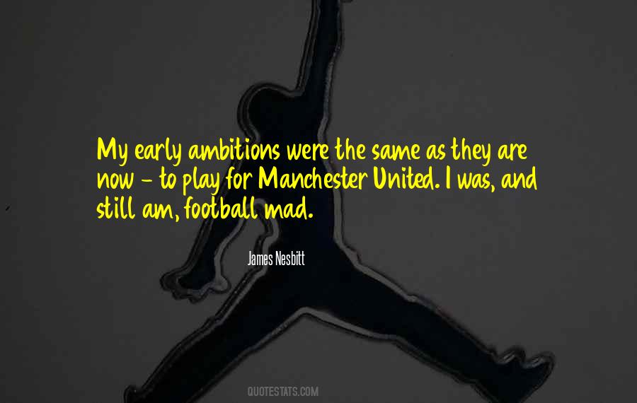 Quotes About Manchester #1824561
