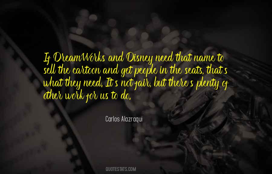 Quotes About Dreamworks #1551958