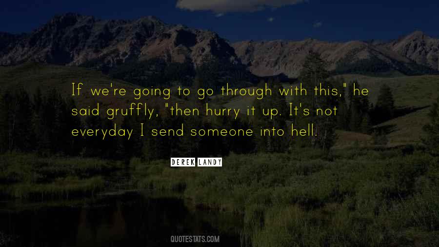 Quotes About Going Through Hell #121257