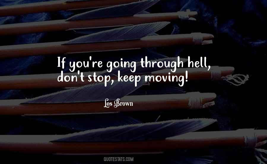 Quotes About Going Through Hell #1230836
