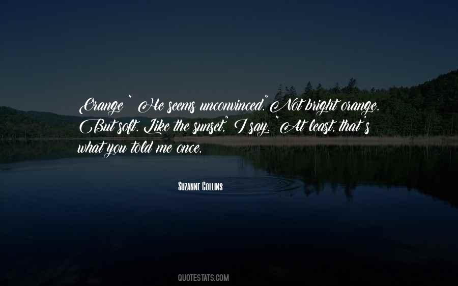 Orange Sunset Quotes #1659632