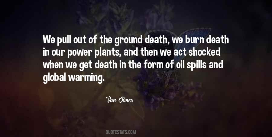 Quotes About Oil Spills #1698240