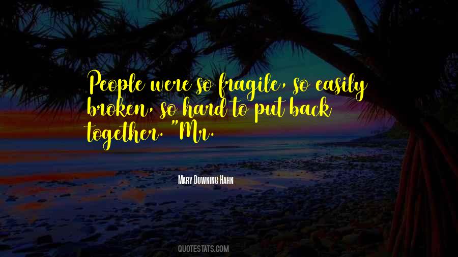 Quotes About Not Easily Broken #1487756