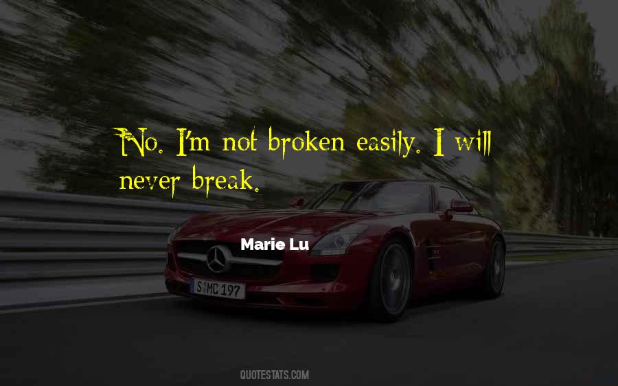 Quotes About Not Easily Broken #1503826