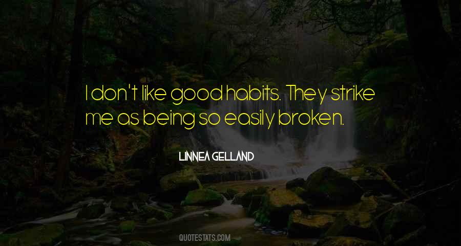 Quotes About Not Easily Broken #922472