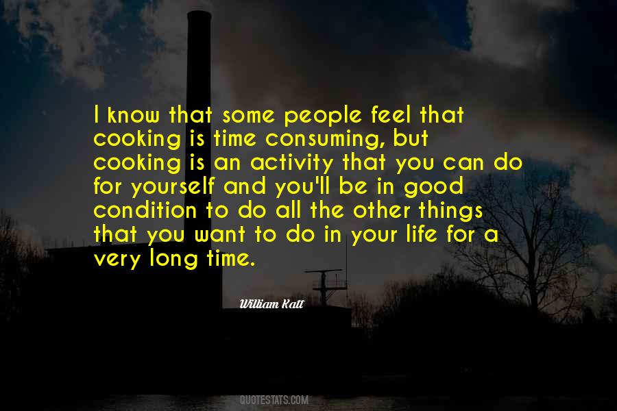 Quotes About Time Consuming #1748859