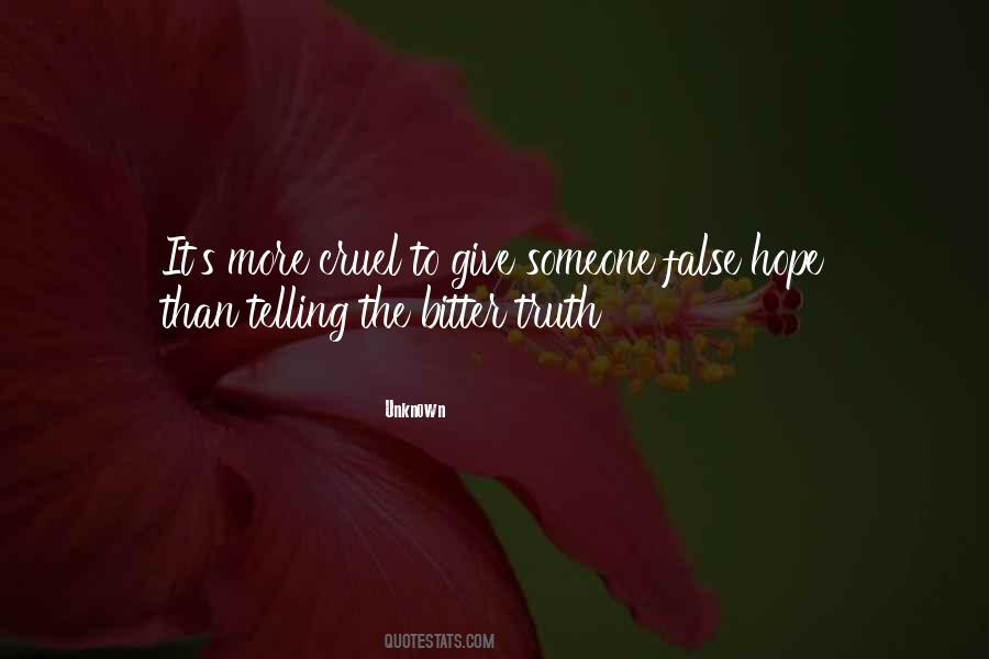 Hope Can Be Cruel Quotes #865583