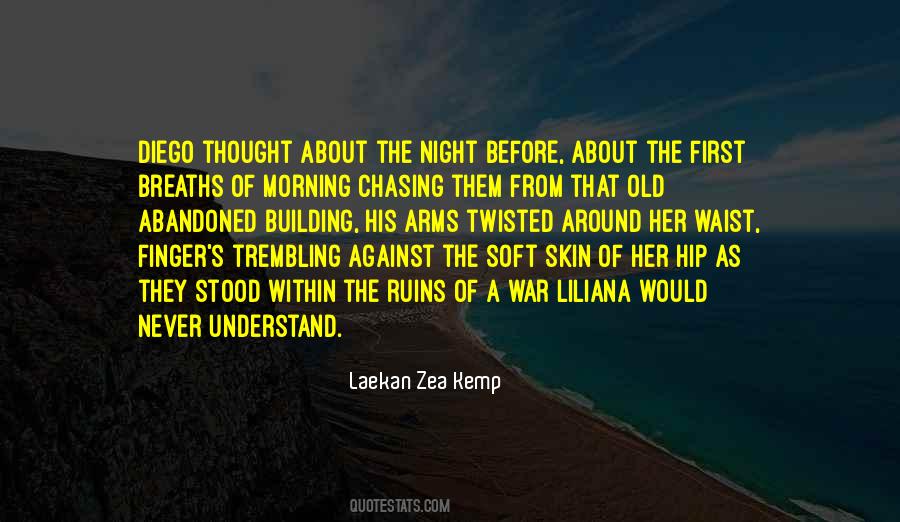 Laekan Zea Quotes #587585