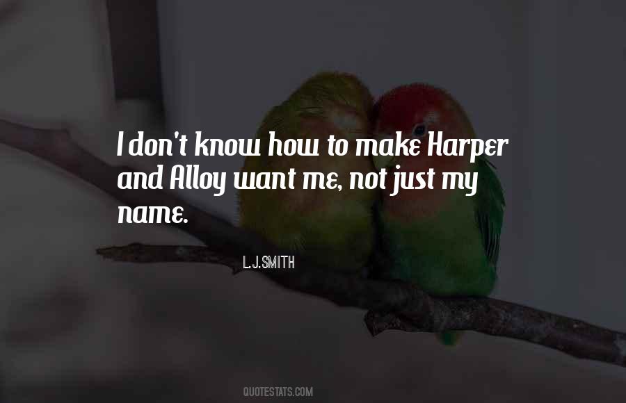 Quotes About Harper #930984