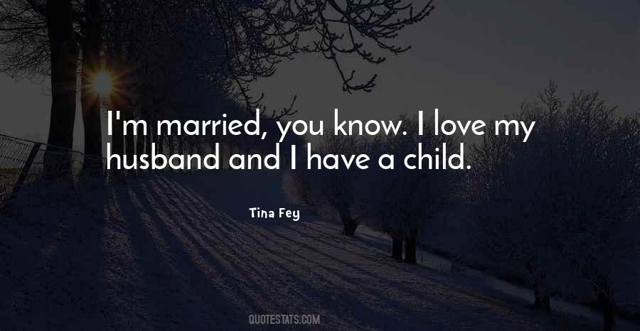 Quotes About Love My Husband #1747282