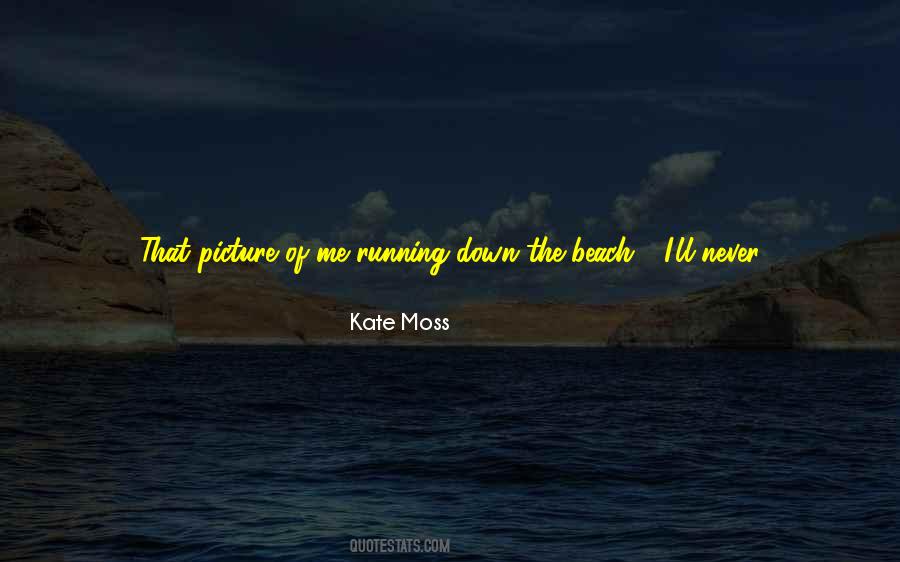Quotes About Running On The Beach #1695950