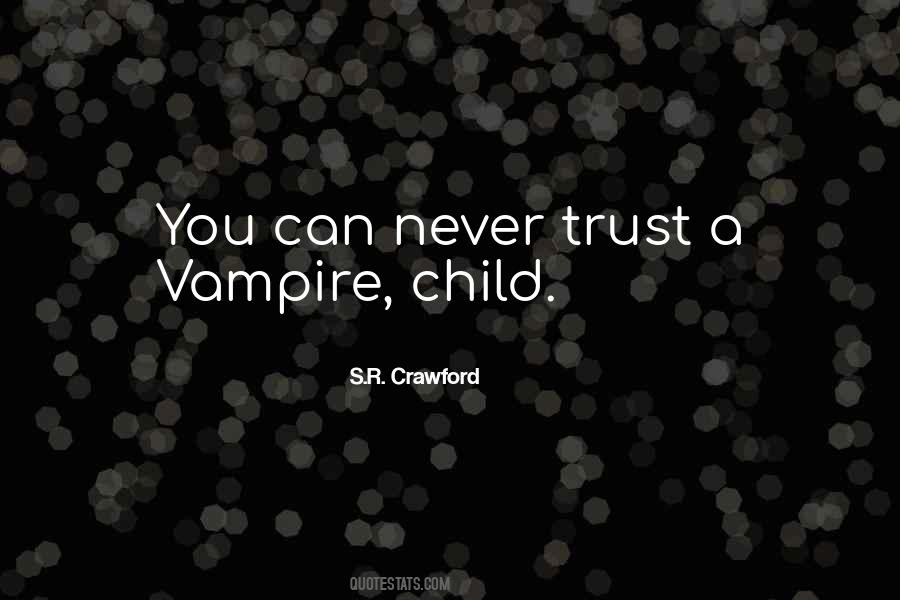 Quotes About Vampire Life #18464