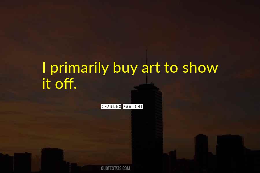 Quotes About Art Shows #138462
