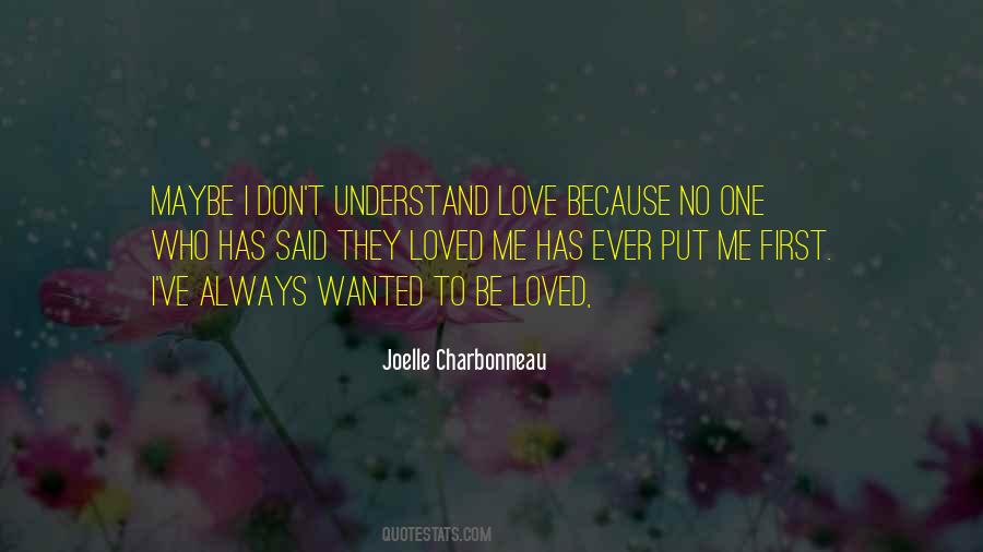 Love Because He First Loved Quotes #1008447