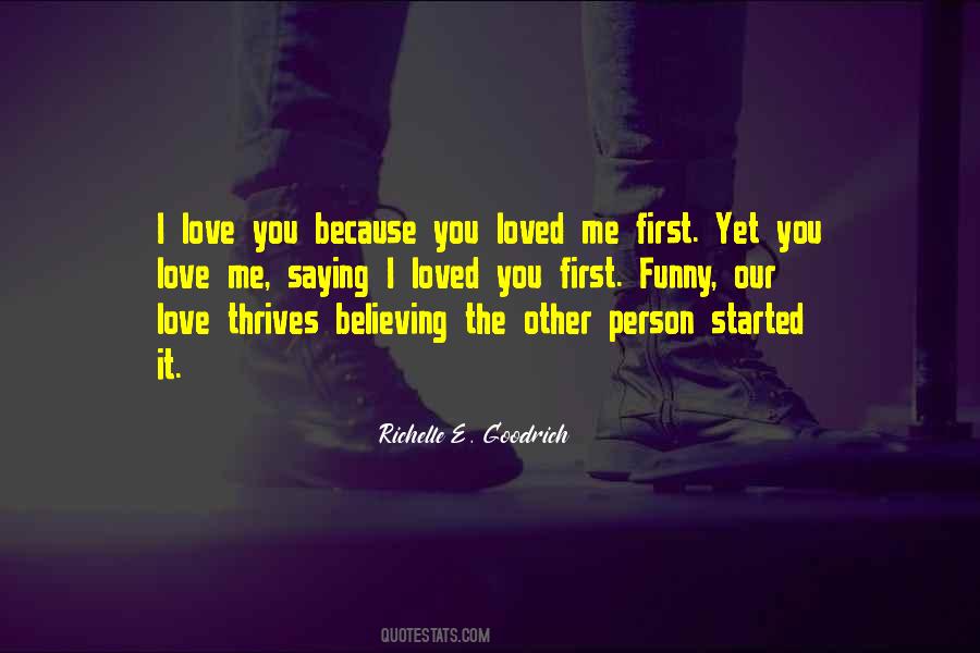 Love Because He First Loved Quotes #1578757