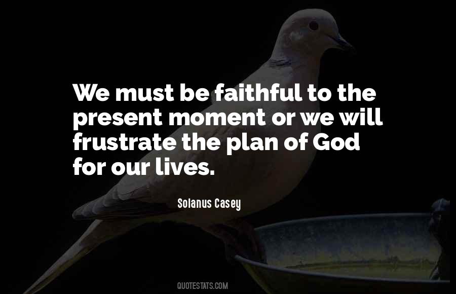 Quotes About The Plan Of God #531731