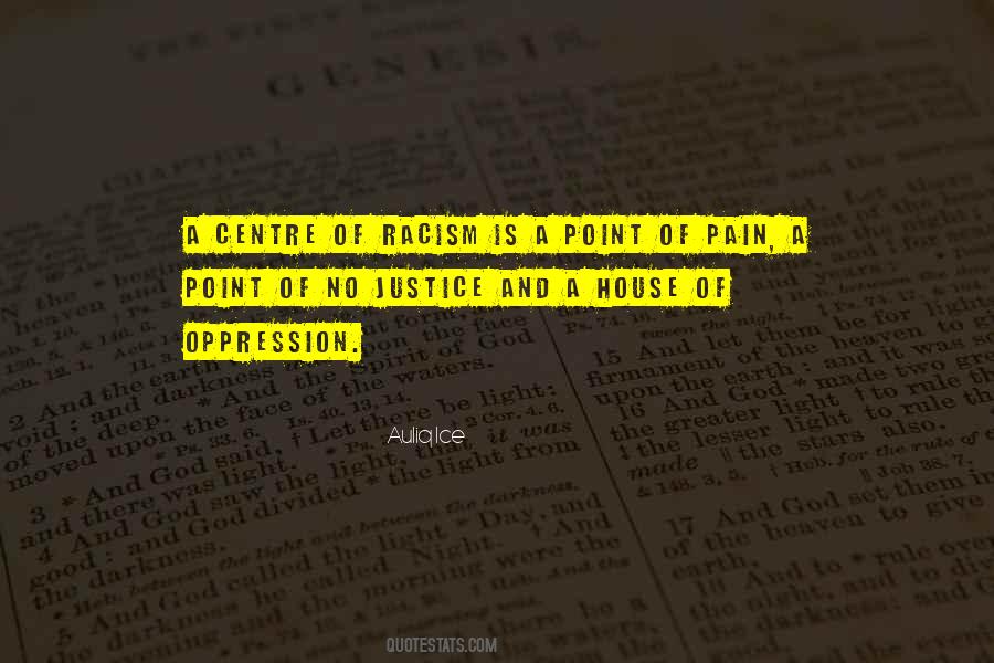 Quotes About Racism And Oppression #1217350