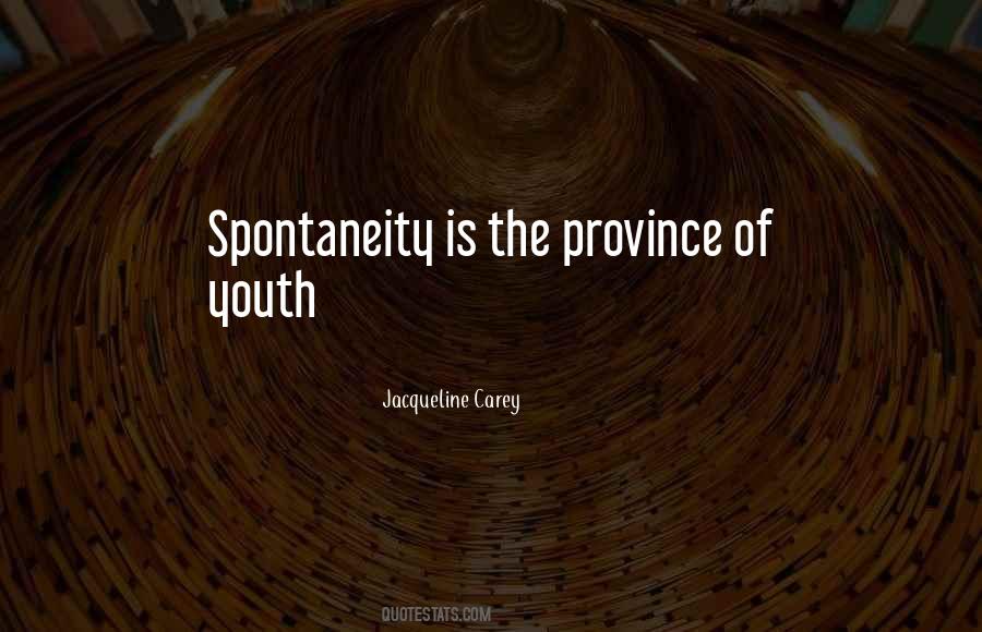 Quotes About Spontaneity #1507131