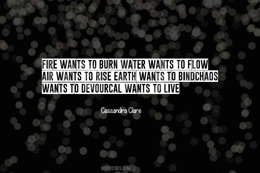 Earth Water Fire Quotes #786056