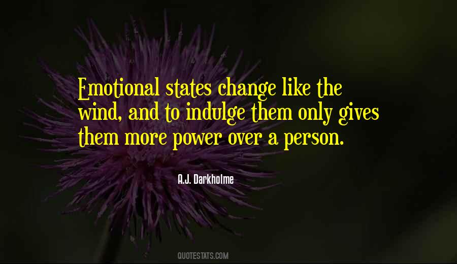 Quotes About Over Emotional #1371746