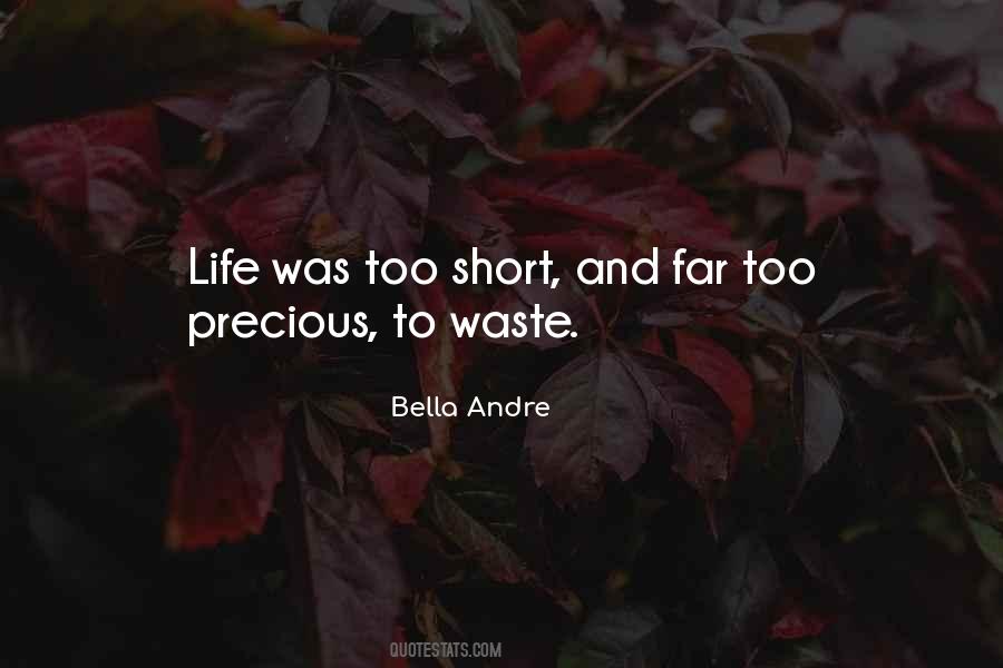 Life Precious Quotes #18712