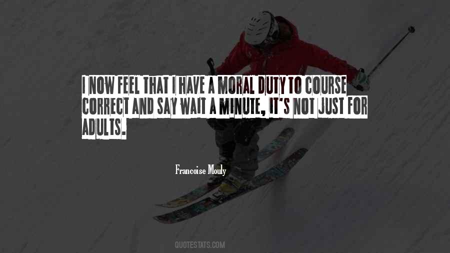 Quotes About Moral Duty #1588633