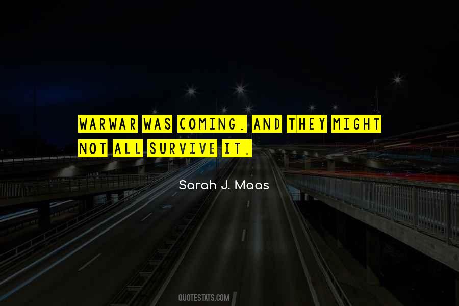 Quotes About Survivors Of War #1602502