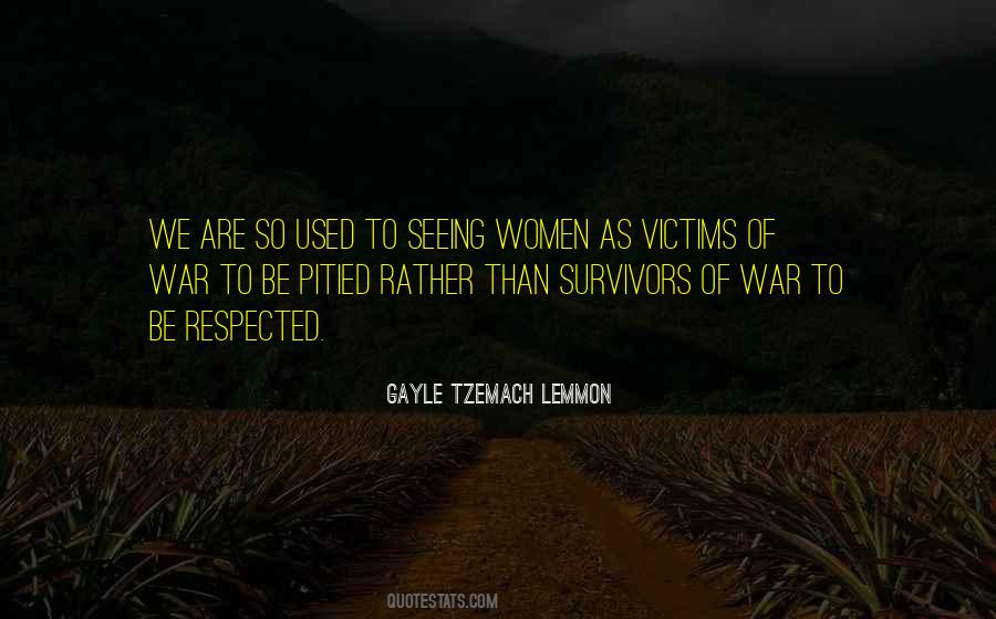 Quotes About Survivors Of War #828564