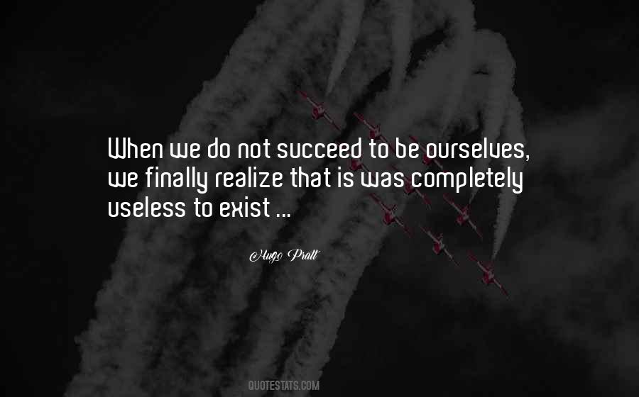 Quotes About Being Useless #674785