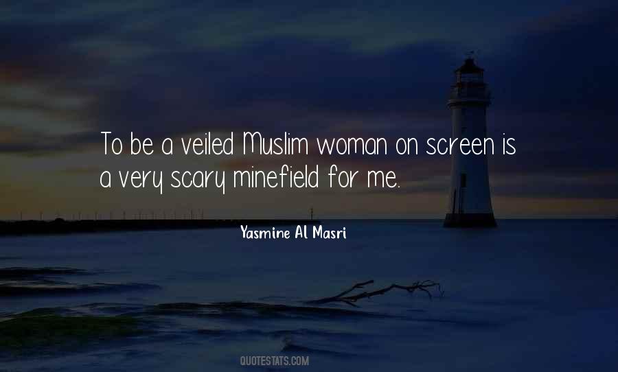 Quotes About Veiled Woman #483126