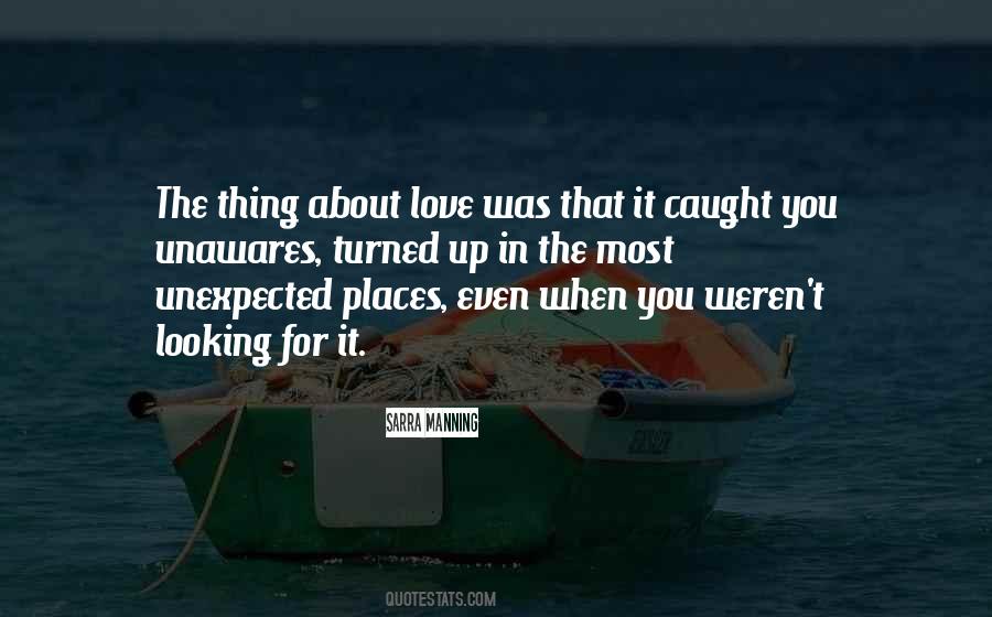 Quotes About The Unexpected Love #955199