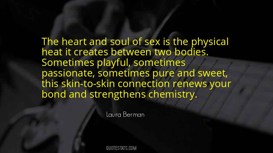 Quotes About The Heart And Soul #440623